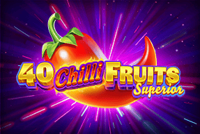 40chillifruitssuperior